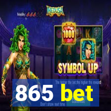 865 bet